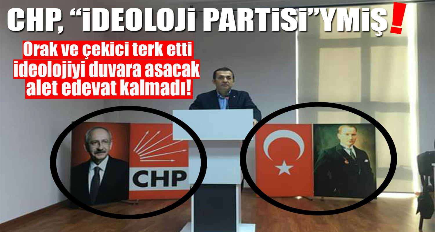CHP TOPLANTISINDA ATATÜRK YERDE KALDI!