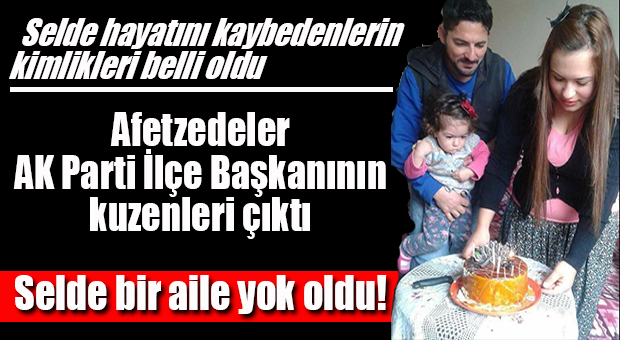 SELDE HAYATINI KAYBEDENLER KARI-KOCA ÇIKTI