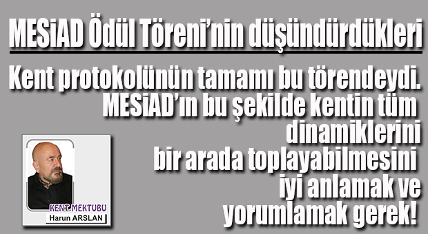 MESİAD ÖDÜL TÖRENİ’NİN DÜŞÜNDÜRDÜKLERİ