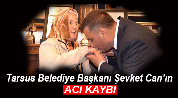 ŞEVKET CAN’IN ANNE ACISI