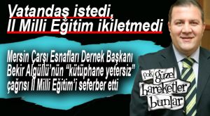 MERSİN İL MİLLİ EĞİTİM 15 TATİLDE OKULLARI KÜTÜPHANEYE ÇEVİRİYOR