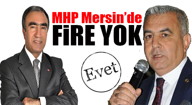 MHP MERSİN MİLLETVEKİLLERİNDEN BAŞKANLIĞA “EVET”