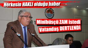 MİNİBÜSÇÜLER ZAM İSTİYOR