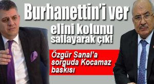 ÖZGÜR SANAL’IN İFADESİNDE ŞOK DETAY
