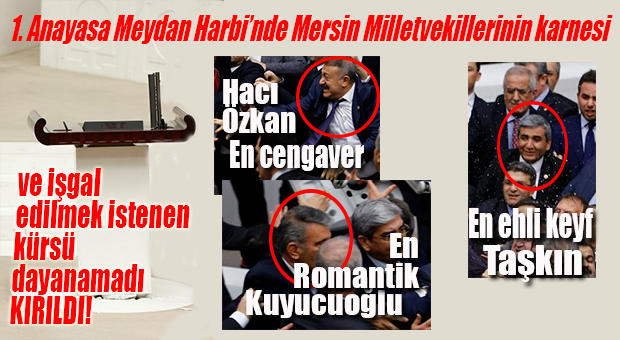 TBMM MEYDAN HARBİ’NDE MERSİN MİLLETVEKİLLERİ AKTİF ROL ALDI!