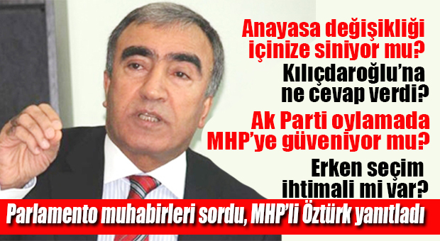 MHP MERSİN MİLLETVEKİLİ ÖZTÜRK ANAYASA DEĞİŞİKLİĞİ İLE İLGİLİ KONUŞTU