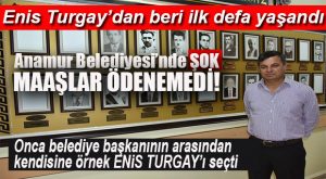 ŞOK HABER… ANAMUR BELEDİYESİ’NDE MAAŞLAR ÖDENEMEDİ!