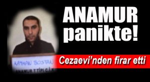 ANAMUR CEZAEVİ’NDEN BİR HÜKÜMLÜ FİRAR ETTİ