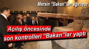 BAKANLAR ARKEOLOJİ MÜZESİ’NDE SON DÜZENLEMELERİ İNCELEDİ