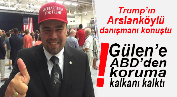 TRUMP’IN ARSLANKÖYLÜ TÜRK DANIŞMANI KONUŞTU