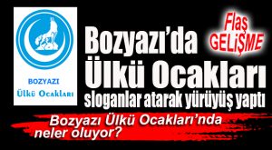 BOZYAZI ÜLKÜ OCAKLARI’NDA NELER OLUYOR?