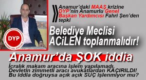ANAMUR MAAŞ KRİZİYLE KAYNIYOR… İCRALIK MAKAM ARACIYLA İLGİLİ ŞOK İDDİA