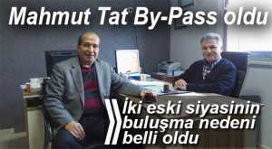 MAHMUT TAT BY-PASS AMELİYATI OLDU