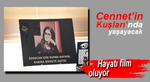 ÖZGECAN’IN HAYATINI ANLATAN CENNETİN KUŞLARI FİLMİNİN İMZALARI ATILDI