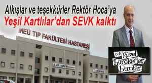 MERSİN ÜNİVERSİTESİ HASTANESİ’NDEN YEŞİL KARTLI’YA MÜJDE