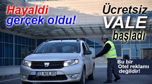 MERSİN ŞEHİR HASTANESİ’NDE “VALE” HİZMETİ BAŞLADI