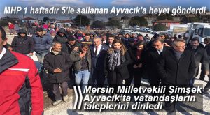 MHP MERSİN MİLLETVEKİLİ BAKİ ŞİMŞEK AYVACIK’TA