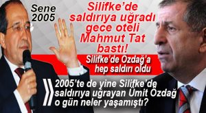 SİLİFKELİLERLE ÜMİT ÖZDAĞ’IN “TENİ” UYUŞMADI! 12 YILDA 2 SALDIRI…