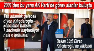 AK PARTİ MERSİN’İN DÜNDEN BUGÜNE TEŞKİLATLARI BULUŞTU