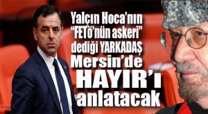 UĞUR DÜNDAR’IN HALK ARENASI BU HAFTA MERSİN’DE