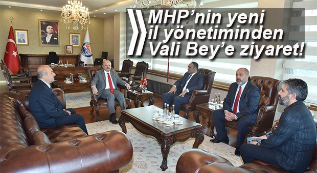 MHP’NİN YENİ İL YÖNETİMİNDEN VALİ ÇAKACAK’A ZİYARET