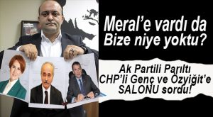 PARILTI: “HANİ SALON SİYASİ TOPLANTILARA KAPALIYDI?”