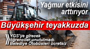 YGS ÖNCESİ AŞIRI YAĞIŞ ÖNLEMLERİ ARTTIRDI