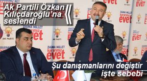 AK PARTİLİ ÖZKAN’DAN CHP LİDERİ’NE GÖNDERME
