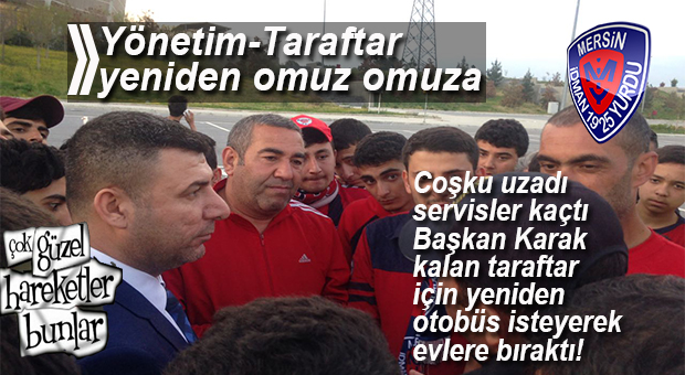 GERİDE KALAN TARAFTARI BAŞKAN KARAK TOPLADI