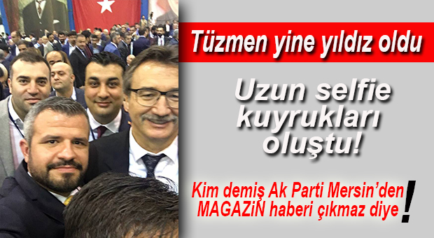 TÜZMEN’LE SELFİE YARIŞI