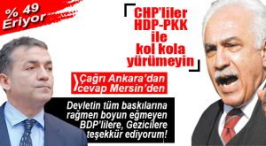 PERİNÇEK’İN CHP’YE PKK UYARISININ ARDINDAN CHP MERSİN’DEN BDP’YE SELAM