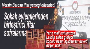 MERSİN BAROSU İFTARDA BULUŞTU