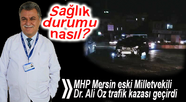 ALİ ÖZ TRAFİK KAZASI GEÇİRDİ