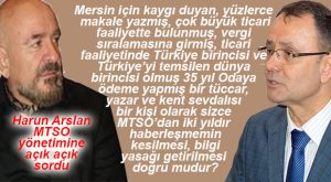HARUN ARSLAN YAZDI… “MTSO” ve  YASAKLARI…