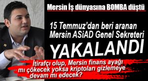 MERSİN FETÖ FİNANS AYAĞI DEŞİFRE Mİ OLACAK? FİRARİ İŞ ADAMI G.D YAKALANDI