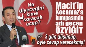 KAMUOYU HEMEN BEKLİYOR, ÖZYİĞİT “3 GÜN SONRA” DİYOR!