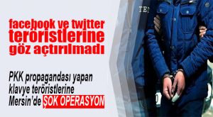 SOSYAL MEDYA TERÖRİSTLERİNE ŞOK OPERASYON: 10 GÖZALTI