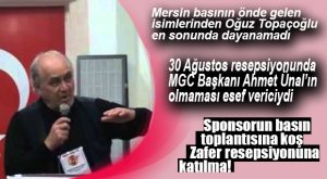 TOPAÇOĞLU’NDAN MGC BAŞKANI ÜNAL’A “RESEPSİYON” ELEŞTİRİSİ