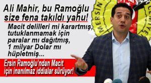 RAMOĞLU’NDAN MACİT’LE İLGİLİ ŞOK İDDİALAR SÜRÜYOR