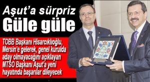TOBB BAŞKANI RİFAT HİSARCIKLIOĞLU MERSİN’E GELİYOR