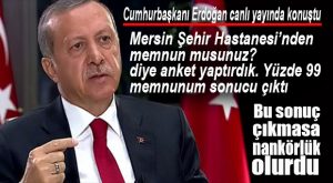 CUMHURBAŞKANI ERDOĞAN’DAN “HAYAL PROJESİ” MERSİN ŞEHİR HASTANESİ’NE ÖVGÜLER