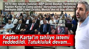 BBP LİDERİ DESTİCİ, MERSİN’DE İL KONGRESİ’NE KATILDI
