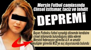 MERSİN SPOR CAMİASINA “TACİZ” BOMBASI DÜŞTÜ