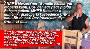MERSİN’İN “KUBİ”Sİ ŞEHİTOĞLU, ÖNCE FETÖ’YÜ ÖVDÜĞÜ MANŞETLERİ SİLDİ, ARDINDAN CHP’DE SOLUĞU ALDI