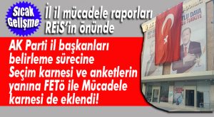 AK PARTİ’DE BELEDİYELERDEN TEŞKİLATLARA “FETÖ İLE MÜCADELE” KARNESİ ÇIKARTILIYOR