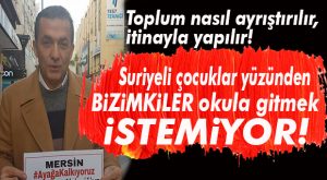 ÇİRKİN MUHALEFET… AYRIŞTIRMAYI İLKOKULLARA KADAR TAŞIDI!