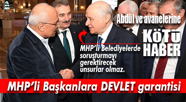 MHP LİDERİ BAHÇELİ: “MHP’Lİ BELEDİYELERİN ALNI AÇIKTIR”