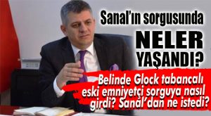 BÜYÜKŞEHİR FETÖ DAVASINDA “SİLAHLI SİVİL SORGUSU” İDDİASI