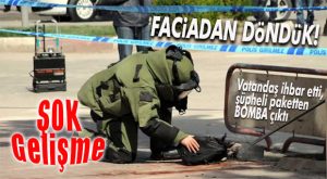 FLAŞ…FLAŞ…FLAŞ… MERSİN’DE ŞÜPHELİ PAKETTEN BOMBA ÇIKTI