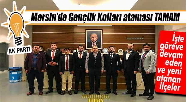 AK PARTİ MERSİN GENÇLİK KOLLARI ATAMALARI YAPILDI